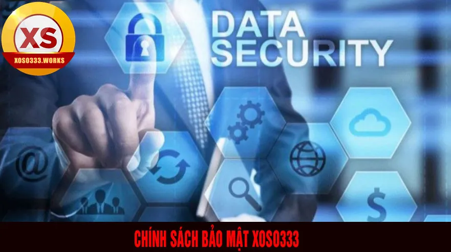 chính sách bảo mật nhà cái xoso333